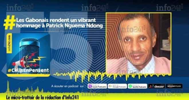 #CkilsEnPensent : l’hommage des Gabonais à l’animateur Patrick Nguema Ndong
