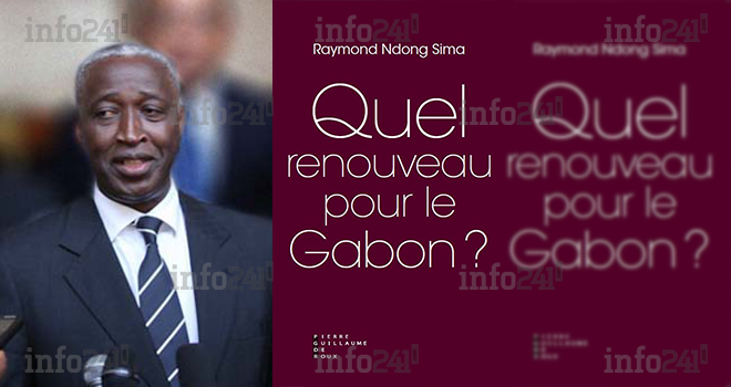Essai politique : Raymond Ndong Sima annonce l’aurore d’un renouveau pour le Gabon
