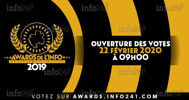 La 3e édition des Awards de l’info™ s’ouvrira ce samedi pour élire les meilleurs gabonais de l’année !